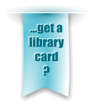 …get a library card ?